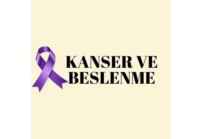 KANSER VE BESLENME