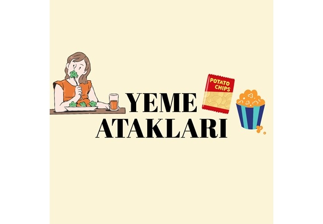 YEME ATAKLARI (BINGE EATING) NASIL KONTROL ALTINA ALINIR?